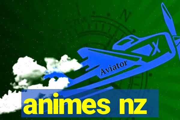 animes nz